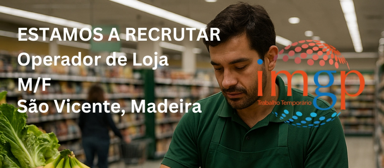 Operador de Loja (Frescos) (M/F) - Entrada Imediata — São Vicente